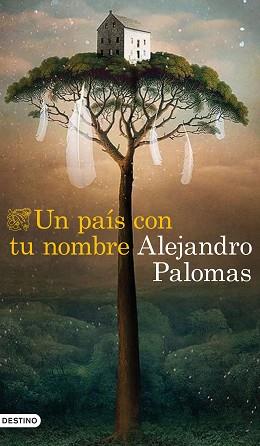UN PAÍS CON TU NOMBRE | 9788423359882 | PALOMAS,ALEJANDRO | Libreria Geli - Librería Online de Girona - Comprar libros en catalán y castellano