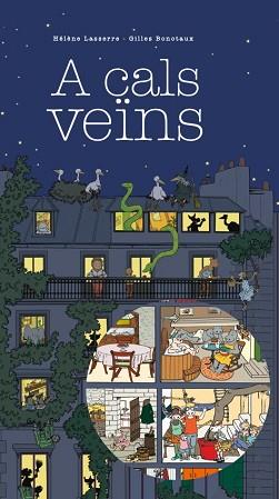 A CALS VEINS | 9788416490585 | LASSERRE,HELENE/BONOTAUX,GILLES | Llibreria Geli - Llibreria Online de Girona - Comprar llibres en català i castellà