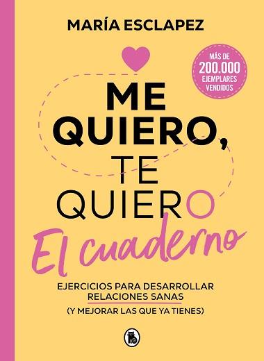 ME QUIERO,TE QUIERO. EL CUADERNO | 9788402429582 | ESCLAPEZ, MARÍA | Llibreria Geli - Llibreria Online de Girona - Comprar llibres en català i castellà