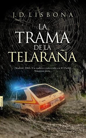 LA TRAMA DE LA TELARAÑA | 9788416331598 | LISBONA,J.D. | Llibreria Geli - Llibreria Online de Girona - Comprar llibres en català i castellà