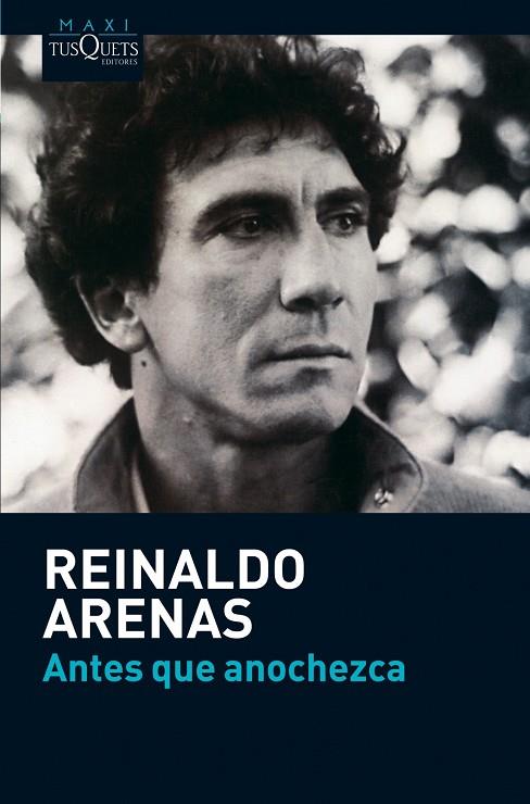 ANTES QUE ANOCHEZCA | 9788483835715 | ARENAS,REINALDO | Llibreria Geli - Llibreria Online de Girona - Comprar llibres en català i castellà