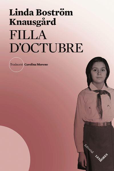 FILLA D'OCTUBRE | 9788412398137 | BOSTRÖM KNAUSGÅRD,LINDA | Libreria Geli - Librería Online de Girona - Comprar libros en catalán y castellano