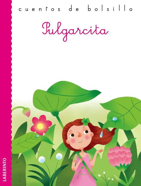 PULGARCITA (CUENTOS DE BOLSILLO) | 9788484837671 | A.A.V.V. | Llibreria Geli - Llibreria Online de Girona - Comprar llibres en català i castellà