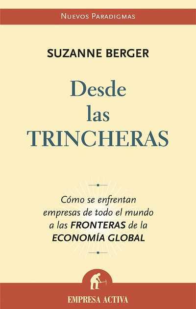 DESDE LAS TRINCHERAS | 9788496627130 | BERGER,SUZANNE | Llibreria Geli - Llibreria Online de Girona - Comprar llibres en català i castellà