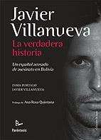 JAVIER VILLANUEVA.LA VERDADERA HISTORIA | 9788493713508 | VILLANUEVA MARTINO, FRANCISCO JAVIER/PORTALO SANCHEZ, INMACULADA | Llibreria Geli - Llibreria Online de Girona - Comprar llibres en català i castellà