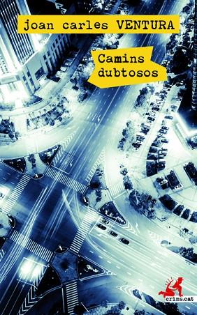 CAMINS DUBTOSOS | 9788417077723 | VENTURA,JOAN CARLES | Libreria Geli - Librería Online de Girona - Comprar libros en catalán y castellano