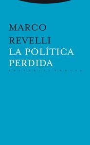 LA POLITICA PERDIDA | 9788481649970 | REVELLI,MARCO | Libreria Geli - Librería Online de Girona - Comprar libros en catalán y castellano