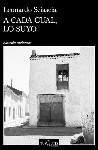 A CADA CUAL,LO SUYO | 9788490669846 | SCIASCIA,LEONARDO | Libreria Geli - Librería Online de Girona - Comprar libros en catalán y castellano