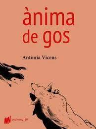 ÀNIMA DE GOS | 9788494901881 | VICENS,ANTÒNIA | Libreria Geli - Librería Online de Girona - Comprar libros en catalán y castellano