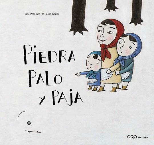 PIEDRA,PALO Y PAJA | 9788496573369 | PRESUNTO,ANA | Llibreria Geli - Llibreria Online de Girona - Comprar llibres en català i castellà