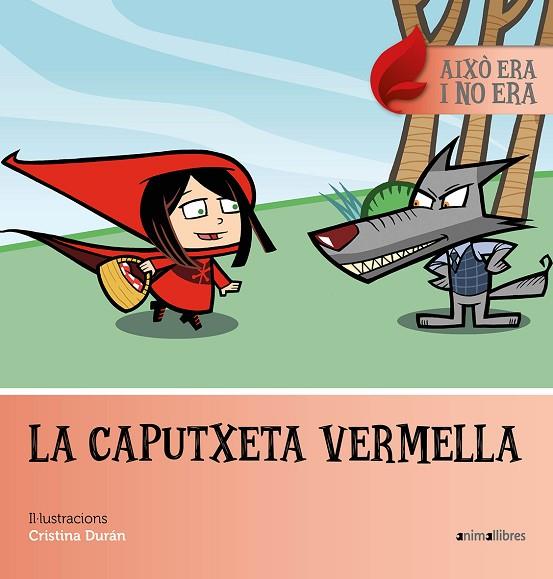 LA CAPUTXETA VERMELLA | 9788416844470 | DURAN,CRISTINA | Llibreria Geli - Llibreria Online de Girona - Comprar llibres en català i castellà