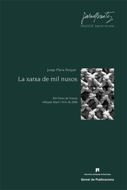LA XARXA DE MIL NUSOS | 9788449025679 | ROQUER,JOSEP MARIA | Libreria Geli - Librería Online de Girona - Comprar libros en catalán y castellano