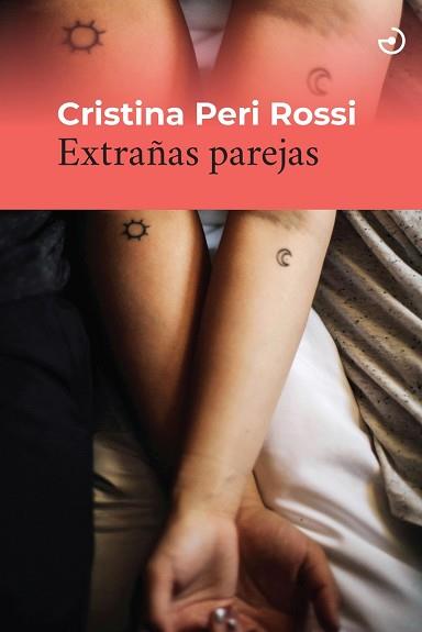 EXTRAÑAS PAREJAS | 9788419964168 | PERI ROSSI, CRISTINA | Llibreria Geli - Llibreria Online de Girona - Comprar llibres en català i castellà