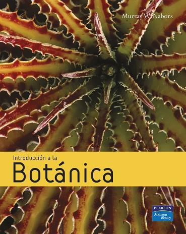 INTRODUCCION A LA BOTANICA | 9788478290734 | NABORS,MURRAY | Llibreria Geli - Llibreria Online de Girona - Comprar llibres en català i castellà