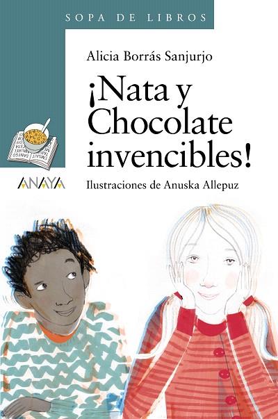 NATA Y CHOCOLATE INVENCIBLES! | 9788467861358 | BORRÁS SANJURJO,ALICIA/ALLEPUZ,ANUSKA (IL) | Libreria Geli - Librería Online de Girona - Comprar libros en catalán y castellano
