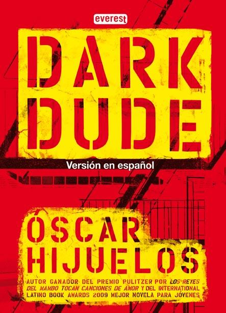 DARK DUDE | 9788444143163 | HIJUELOS,OSCAR | Llibreria Geli - Llibreria Online de Girona - Comprar llibres en català i castellà