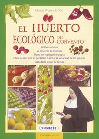 EL HUERTO ECOLOGICO DEL CONVENTO | 9788430524693 | WEINRICH,CHRISTA | Libreria Geli - Librería Online de Girona - Comprar libros en catalán y castellano