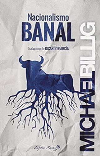 NACIONALISMO BANAL | 9788494287954 | BILLIG,MICHAEL | Libreria Geli - Librería Online de Girona - Comprar libros en catalán y castellano