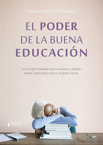 EL PODER DE LA BUENA EDUCACIÓN | 9788418496745 | EL HMIDI KHOMSSI,SOUKAINA | Llibreria Geli - Llibreria Online de Girona - Comprar llibres en català i castellà