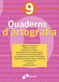 QUADERNS D'ORTOGRAFIA 9 | 9788483047736 | Llibreria Geli - Llibreria Online de Girona - Comprar llibres en català i castellà