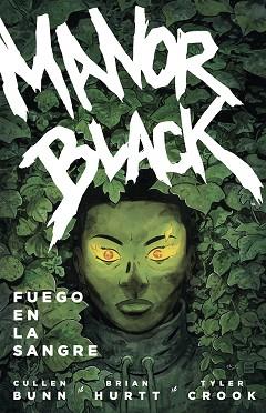 MANOR BLACK-2.FUEGO EN LA SANGRE | 9788467964622 | BUNN,CULLEN/CROOK/HURTT, BRIAN | Libreria Geli - Librería Online de Girona - Comprar libros en catalán y castellano