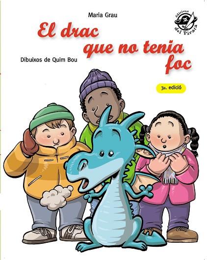 EL DRAC QUE NO TENIA FOC | 9788496569935 | GRAU,MARIA | Llibreria Geli - Llibreria Online de Girona - Comprar llibres en català i castellà