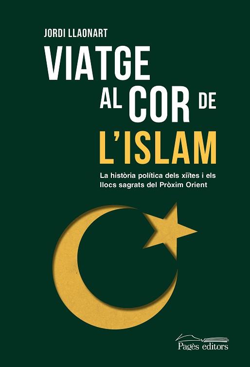 VIATGE AL COR DE L'ISLAM | 9788413035673 | LLAONART LARIOS, JORDI | Llibreria Geli - Llibreria Online de Girona - Comprar llibres en català i castellà