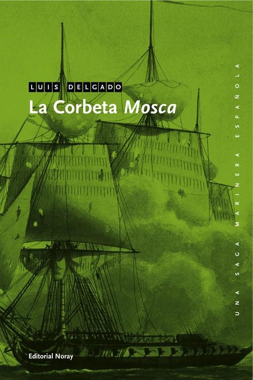 LA CORBETA MOSCA | 9788474861846 | DELGADO,LUIS | Libreria Geli - Librería Online de Girona - Comprar libros en catalán y castellano