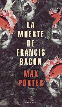 LA MUERTE DE FRANCIS BACON | 9788439739517 | PORTER,MAX | Libreria Geli - Librería Online de Girona - Comprar libros en catalán y castellano