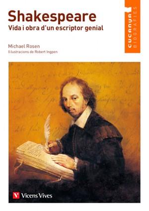 SHAKESPEARE VIDA I  OBRA D'UN ESCRIPTOIR GENIAL | 9788468240985 | ROSEN,MICHAEL | Llibreria Geli - Llibreria Online de Girona - Comprar llibres en català i castellà