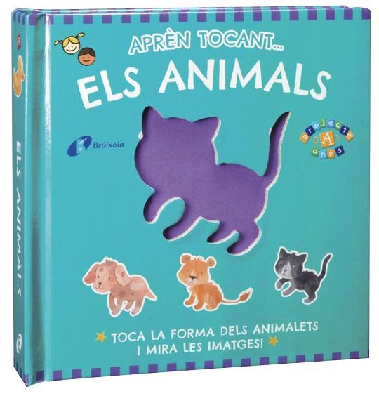 APRÈN TOCANT... ELS ANIMALS | 9788499065014 | Llibreria Geli - Llibreria Online de Girona - Comprar llibres en català i castellà