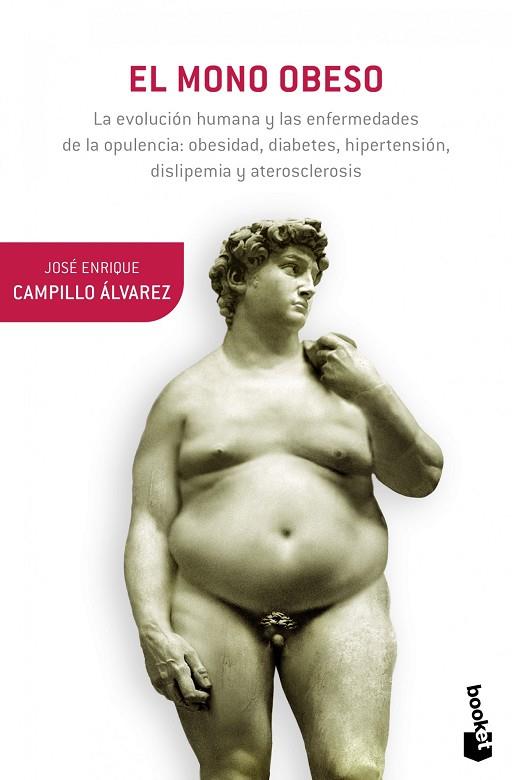 EL MONO OBESO.LA EVOLUCIÓN HUMANA Y LAS ENFERMEDADES DE LA OPULENCIA | 9788408055266 | CAMPILLO ÁLVAREZ,JOSÉ ENRIQUE  | Llibreria Geli - Llibreria Online de Girona - Comprar llibres en català i castellà