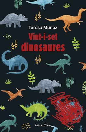 VINT-I-SET DINOSAURES | 9788413891781 | MUÑOZ,TERESA | Llibreria Geli - Llibreria Online de Girona - Comprar llibres en català i castellà