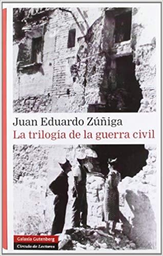 LA TRILOGIA DE LA GUERRA CIVIL | 9788481099478 | ZUÑIGA,JUAN EDUARDO | Llibreria Geli - Llibreria Online de Girona - Comprar llibres en català i castellà