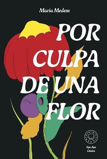 POR CULPA DE UNA FLOR(NUEVA EDICIÓN) | 9788410025608 | MEDEM, MARÍA | Llibreria Geli - Llibreria Online de Girona - Comprar llibres en català i castellà