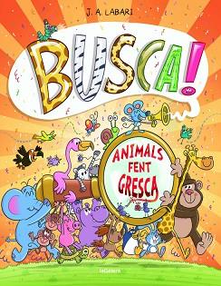 BUSCA!ANIMALS FENT GRESCA | 9788424666293 | LABARI, JOSE | Libreria Geli - Librería Online de Girona - Comprar libros en catalán y castellano