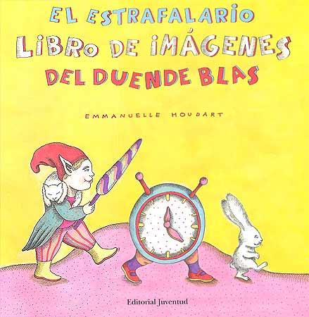 EL ESTRAFALARIO LIBRO DE IMAGENES DEL DUENDE BLAS | 9788426137012 | HOUDART,EMMANUELLE | Llibreria Geli - Llibreria Online de Girona - Comprar llibres en català i castellà