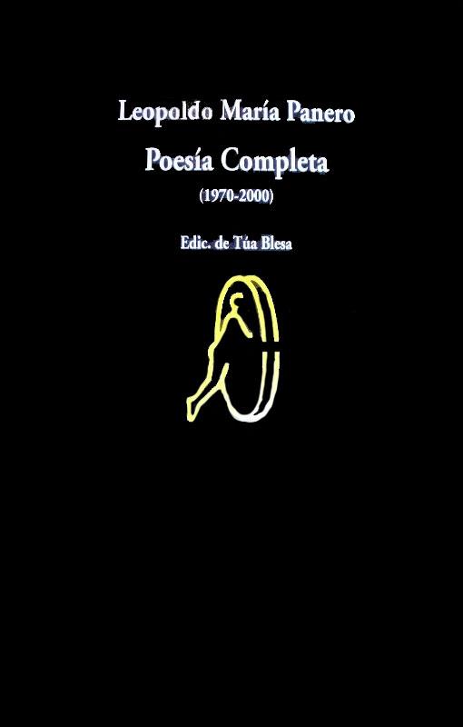 POESIA COMPLETA.LEOPOLDO PANERO(1970-2000) | 9788475229898 | PANERO,LEOPOLDO MARIA | Libreria Geli - Librería Online de Girona - Comprar libros en catalán y castellano
