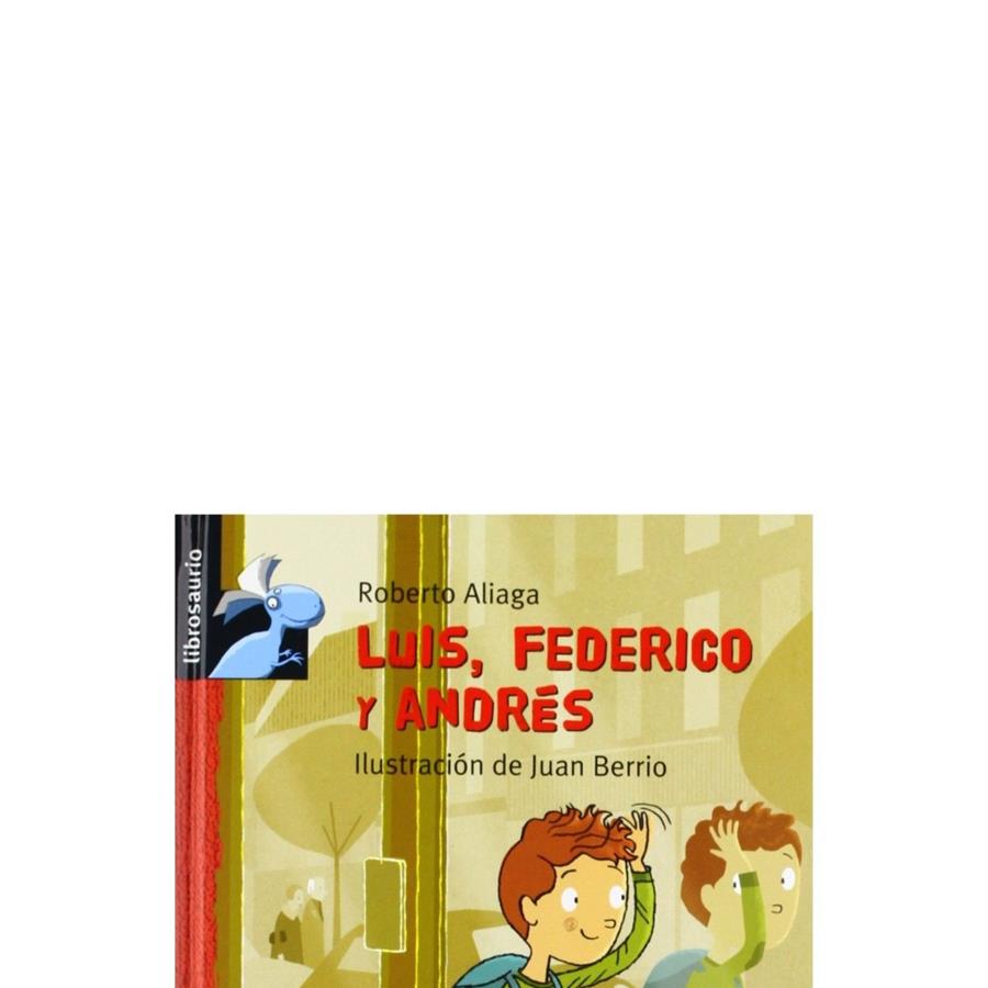 LUIS,FEDERICO Y ANDRÉS | 9788415426837 | ALIAGA,ROBERTO/BERRIO,JUAN (IL) | Libreria Geli - Librería Online de Girona - Comprar libros en catalán y castellano