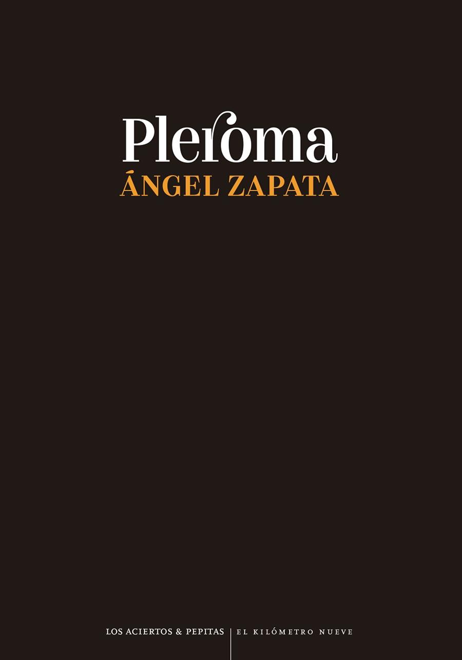 PLEROMA | 9788419689016 | ZAPATA,ÁNGEL | Llibreria Geli - Llibreria Online de Girona - Comprar llibres en català i castellà