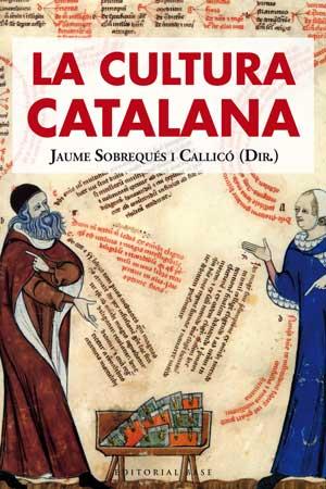 LA CULTURA CATALANA | 9788493916138 | SOBREQUES,JAUME | Llibreria Geli - Llibreria Online de Girona - Comprar llibres en català i castellà