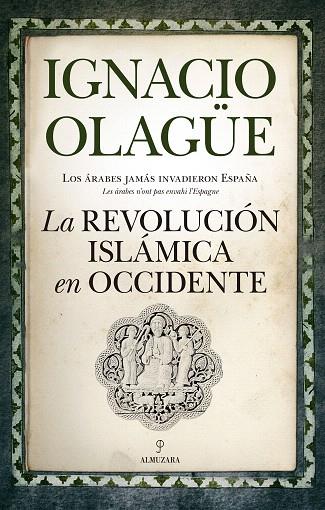 LA REVOLUCIÓN ISLÁMICA DE OCCIDENTE | 9788416776757 | OLAGÜE,IGNACIO | Llibreria Geli - Llibreria Online de Girona - Comprar llibres en català i castellà