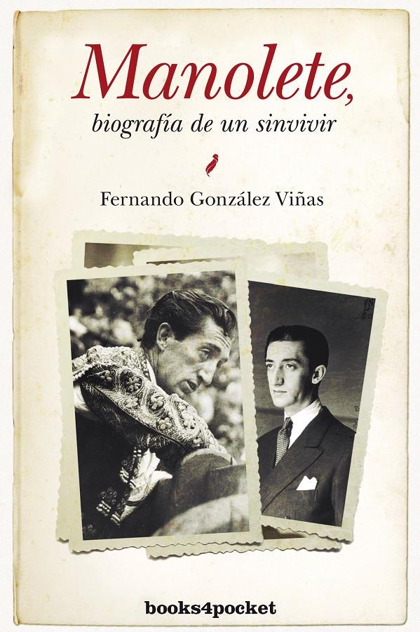 MANOLETE,BIOGRAFÍA DE UN SINVIVIR | 9788415139867 | GONZÁLEZ VIÑAS,FERNANDO | Llibreria Geli - Llibreria Online de Girona - Comprar llibres en català i castellà