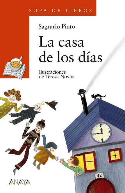 LA CASA DE LOS DIAS | 9788466702904 | PINTO,SAGRARIO | Llibreria Geli - Llibreria Online de Girona - Comprar llibres en català i castellà