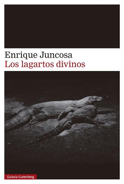 LOS LAGARTOS DIVINOS | 9788410107526 | JUNCOSA, ENRIQUE | Llibreria Geli - Llibreria Online de Girona - Comprar llibres en català i castellà