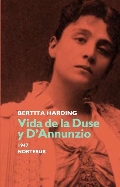 VIDA DE LA DUSE Y D'AMUNSIO | 9788493636920 | HARDING,BERTITA | Llibreria Geli - Llibreria Online de Girona - Comprar llibres en català i castellà