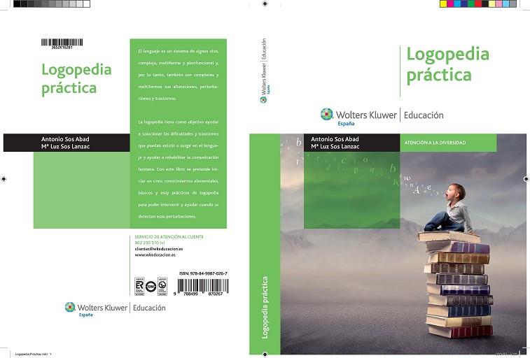 LOGOPEDIA PRÁCTICA(2ª EDICIÓN) | 9788499870267 | SOS ABAD,ANTONIO/SOS LANZAC,MARÍA LUZ | Llibreria Geli - Llibreria Online de Girona - Comprar llibres en català i castellà