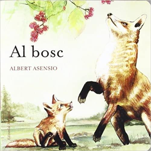 AL BOSC | 9788426138651 | ASENSIO,ALBERT | Llibreria Geli - Llibreria Online de Girona - Comprar llibres en català i castellà