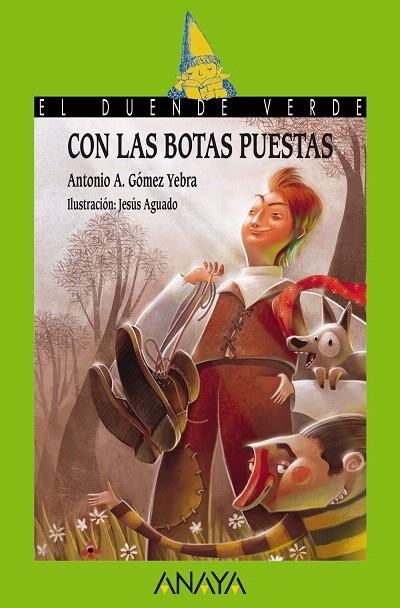 CON LAS BOTAS PUESTAS | 9788467840629 | GÓMEZ YEBRA,ANTONIO A./AGUADO,JESÚS (IL) | Llibreria Geli - Llibreria Online de Girona - Comprar llibres en català i castellà