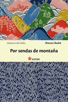 POR SENDAS DE MONTAÑA | 9788494016479 | BASHO,MATSUO | Llibreria Geli - Llibreria Online de Girona - Comprar llibres en català i castellà